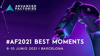 Resumen Advanced Factories 2021  Best Moments [upl. by Oicnedif]