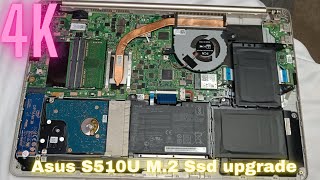 Asus S510U Ssd upgrade  Asus S510UNDB55 M2 SSD Upgrade  Asus S510U M2 Ssd upgrade [upl. by Ahsekal]