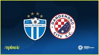 2024 NPLMVIC Round 23 South Melbourne FC v Dandenong City SC [upl. by Ylrak967]