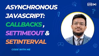 Mastering Asynchronous JavaScript Callbacks setTimeout amp setInterval Explained  Bangla [upl. by Rosen261]