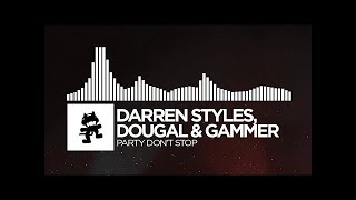 Darren Styles Dougal amp Gammer  Party Dont Stop Monstercat Release  1 Hour Version [upl. by Bunder]