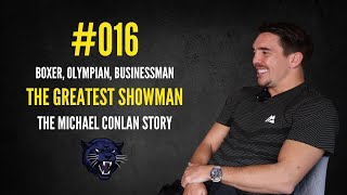 016  The Greatest Showman  Boxer Olympian Business man  The Michael Conlan Story [upl. by Irolav]