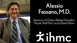 Alessio Fasano  Spectrum of GlutenRelated Disorders People Shall Not Live by Bread Alone [upl. by Janela]