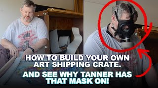 DIY ART TUTORIAL  HOW TO MAKE A SHIPPING CRATE FOR FINE ART PAINTINGS  TANNER LAWLEY [upl. by Mccormick996]