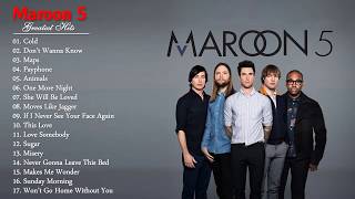 Maroon 5 Greatest Hits 2017  Maroon 5 Best Songs Full Cover  Maroon 5 Playlist 2017 [upl. by Kuska319]