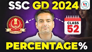 SSC GD Percentage Maths 52 सवाल यहीं से आयेंगे  SSC GD MATHS by Rakesh Yadav Sir [upl. by Gordy]