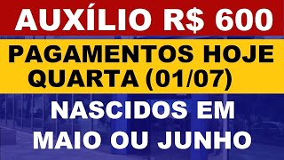 AUXÍLIO 600  PAGAMENTOS DE HOJE QUARTA 01072020 [upl. by Anirod768]