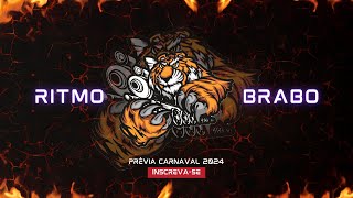 BATERIA RITMO BRABO  ENSAIO CARNAVAL 2024 [upl. by Aser]