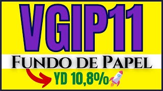 VGIP11 Vale a Pena VGIP11 é um bom investimento Fundo Imobiliário VGIP11 ATUALIZADO [upl. by Gotthard]