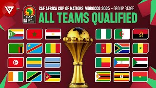 CAF Africa Cup of Nations 2025 Group Stage All Teams Qualified  AFCON Morocco 2025 [upl. by Russian]