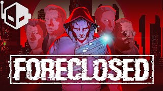 FORECLOSED PC Gameplay [upl. by Oicanata]