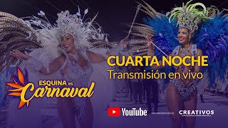 CUARTA NOCHE del CARNAVAL de ESQUINA [upl. by Sucramrej]