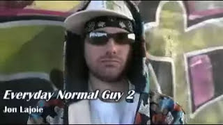 Jon Lajoie  Everyday Normal Guy 2 With Lyrics [upl. by Beatriz618]