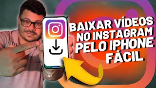 COMO BAIXAR VÍDEOS DO INSTAGRAM PELO IPHONE DE FORMA SIMPLES E EM ALTA QUALIDADE ATUALIZADO 2023 [upl. by Annayoj]