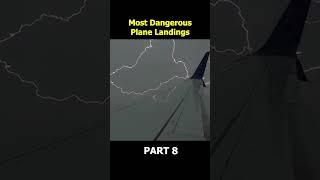 Dangerous Plane Landings Part 8 [upl. by Sig]