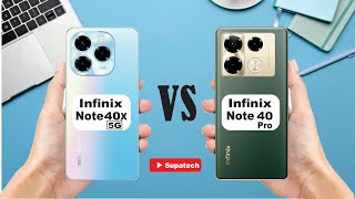 Infinix Note 40X 5G vs Infinix Note 40 Pro I Full video comparison [upl. by Leavitt]