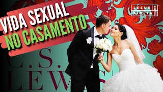 Vida Sexual No Casamento  Cristianismo puro e Simples  CS Lewis [upl. by Lessard]