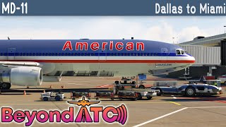 TFDi Design MD11 American Airlines  Dallas to Miami  Beyond ATC [upl. by Garin720]