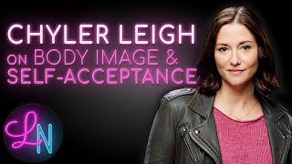 Chyler Leighs Emotional Discussion of Body Image amp SelfAcceptance [upl. by Declan789]