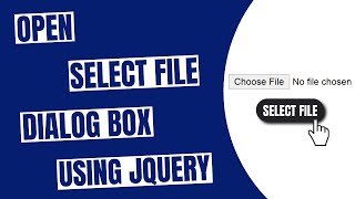 Open Select File Dialog Box Using JQuery  HowToCodeSchoolcom [upl. by Haneen]