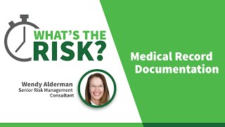 2 Minutes What’s the Risk Medical Record Documentation [upl. by Sharai]