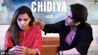 Vilen  Chidiya Official Video [upl. by Ojybbob]