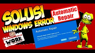 SOLUSI MENGATASI WINDOWS ERROR AUTOMATIC REPAIR [upl. by Allecsirp]