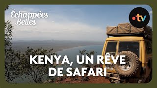 Kenya un rêve de safari  Échappées belles [upl. by Llered]