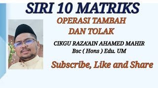 SIRI 10 OPERASI ASAS MATRIKS TAMBAH DAN TOLAK MATEMATIK TINGKATAN 5 MATRIKS [upl. by Seilenna]