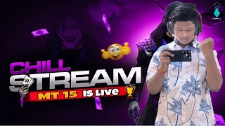 MT15 is live ll CHILL STREAM 🔥ll ROAD TO 1300 SUB [upl. by Atinav]