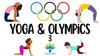 Olympic Games amp Yoga Poses for Children  Yoga for Strength and Balance for Kids  Yoga Guppy [upl. by Pitt]