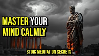 The ART of Stoic Meditation Achieve Mental Clarity and Calm  Mindfulness Techniques [upl. by Ais587]