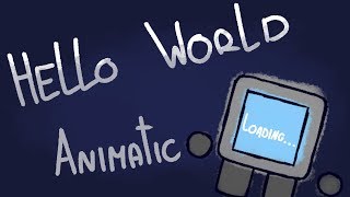 OLD Hello World ANIMATIC Song by Louie Zong [upl. by Lang250]