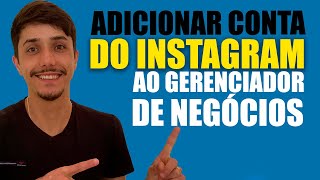 Adicionando INSTAGRAM Ao Gerenciador De Negócios Do FACEBOOK Passo a passo completo e atualizado [upl. by Vanden]