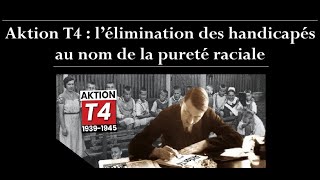 Aktion T4  lélimination des handicapés au nom de la pureté raciale [upl. by Kellina575]