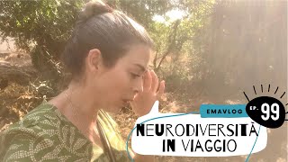 Neurodiversità in viaggio di gruppo EmaVlog ep99 [upl. by Epoillac]