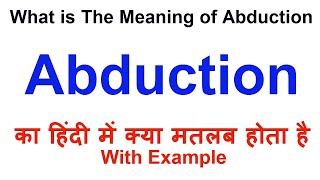 Abduction Meaning in Hindi  Abduction Definition  Abduction Ka Matlab Kya Hota Hai [upl. by Altaf]