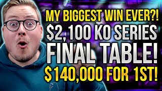 CAN I SMASH MY BIGGEST WIN RECORD 2100 KO SERIES FINAL TABLE [upl. by Eelnodnarb247]