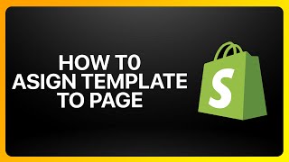 How To Assign Template To Page In Shopify Tutorial [upl. by Conrad]