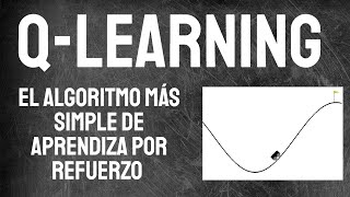 QLearning y el aprendizaje por refuerzo Teoría y práctica con Python [upl. by Mahon8]