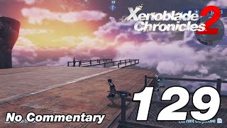 Xenoblade Chronicles 2 Ep129  Insurgent Investigations  No Commentary [upl. by Clarise]