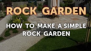 How to Make a Simple Rock Garden [upl. by Byrn]