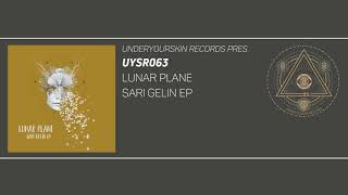 Lunar Plane  Mia UYSR063 lunarplane underyourskin sarigelin [upl. by Aliam]