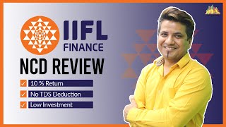 IIFL Finance NCD  Review Return Details How To Apply [upl. by Dnalkrik]