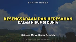 🔴 Kesengsaraan dan Keresahan Hidup di Dunia  Sabrang Mowo Damar Panuluh [upl. by Myrlene]