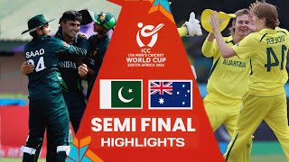 Pakistan vs Australia Under 19 World Cup Semi final Highlights  2024  Pak vs Aus Highlights [upl. by Netfa]