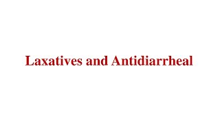 Pharma  Laxatives and Antidiarrheal [upl. by Digirb676]