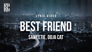 Saweetie feat Doja Cat  Best Friend  Lyrics [upl. by Eikcuhc]