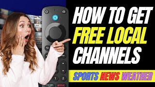 🔥 FREE LOCAL CHANNELS ON FIRESTICK  SPORTS  NEWS  WEATHER [upl. by Shaughnessy]