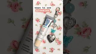 ways to use GLOSSIER balm dotcom 💋 lip gloss keychain  hacks diymakeup glossier makeuphacks [upl. by Earle]